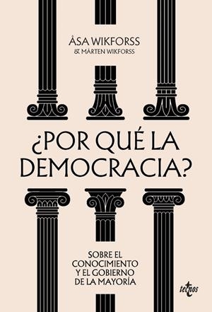 ¿POR QUÉ LA DEMOCRACIA? | 9788430994113