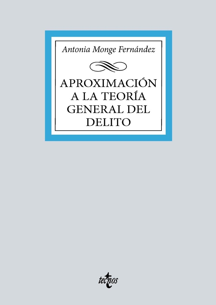 APROXIMACIÓN A LA TEORÍA GENERAL DEL DELITO | 9788430989836