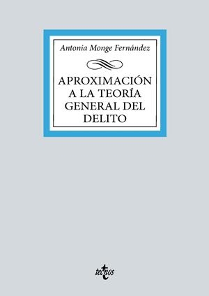 APROXIMACIÓN A LA TEORÍA GENERAL DEL DELITO | 9788430989836
