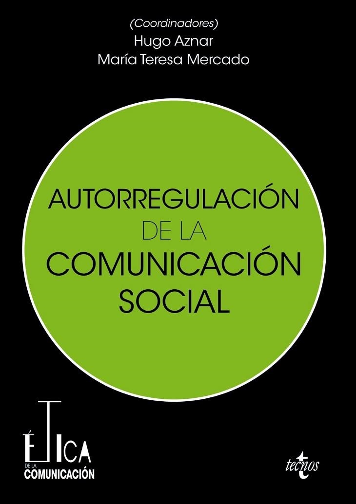 AUTORREGULACIÓN DE LA COMUNICACIÓN SOCIAL | 9788430989249
