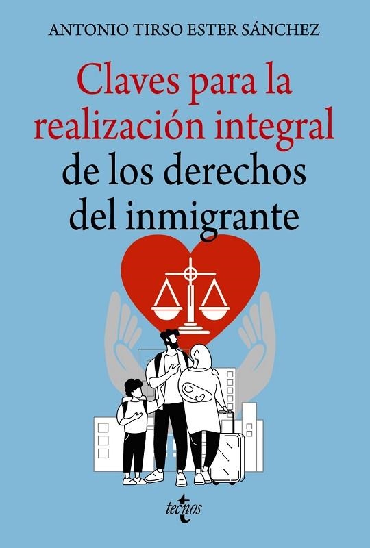 CLAVES PARA LA REALIZACIÓN INTEGRAL DE LOS DERECHOS DEL INMIGRANTE | 9788430989843