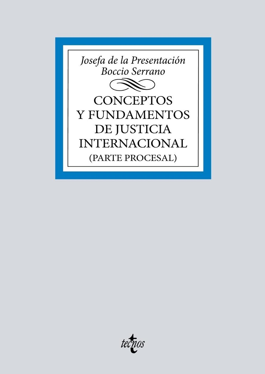 CONCEPTOS Y FUNDAMENTOS DE JUSTICIA INTERNACIONAL | 9788430986729