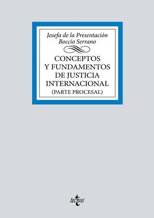 CONCEPTOS Y FUNDAMENTOS DE JUSTICIA INTERNACIONAL | 9788430986729