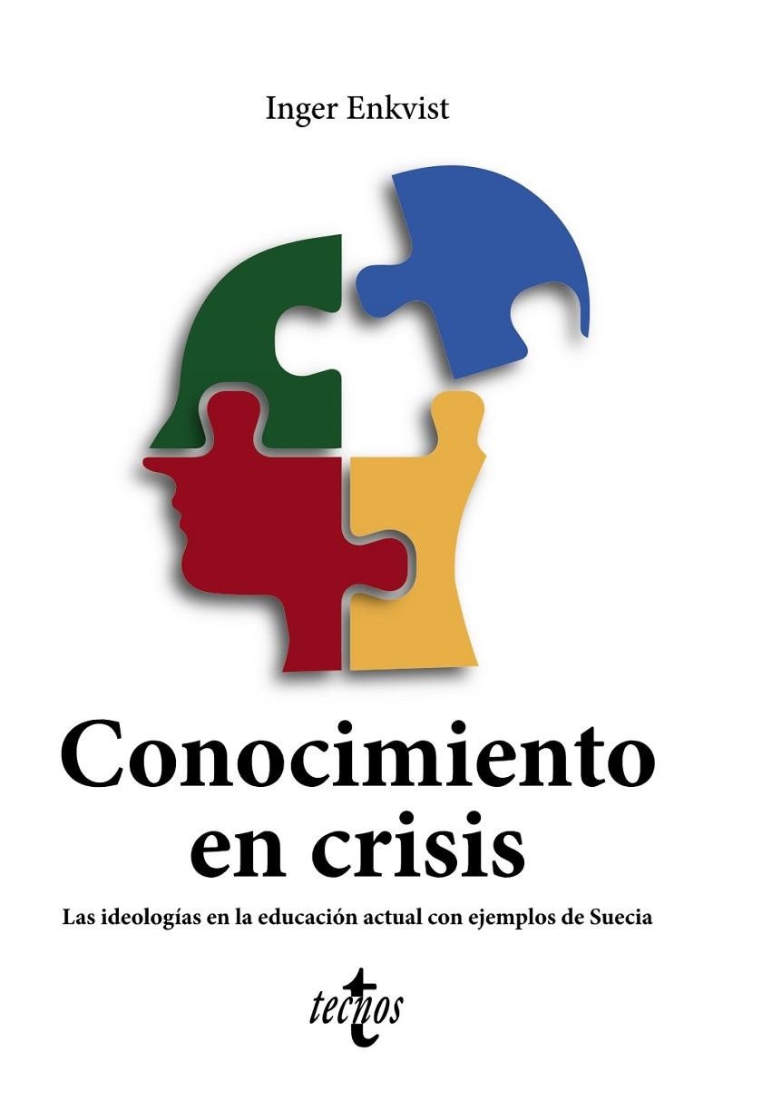 CONOCIMIENTO EN CRISIS. LAS IDEOLOGÍAS EN LA EDUCACIÓN ACTUAL CON EJEMPLOS DE SUECIA | 9788430986835