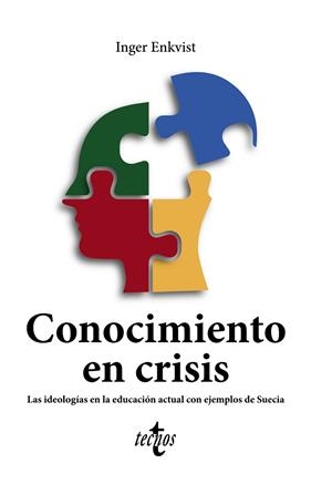 CONOCIMIENTO EN CRISIS. LAS IDEOLOGÍAS EN LA EDUCACIÓN ACTUAL CON EJEMPLOS DE SUECIA | 9788430986835