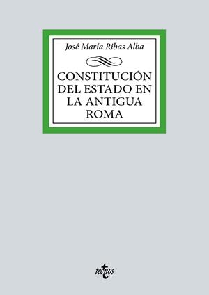 CONSTITUCIÓN DEL ESTADO EN LA ANTIGUA ROMA | 9788430988570