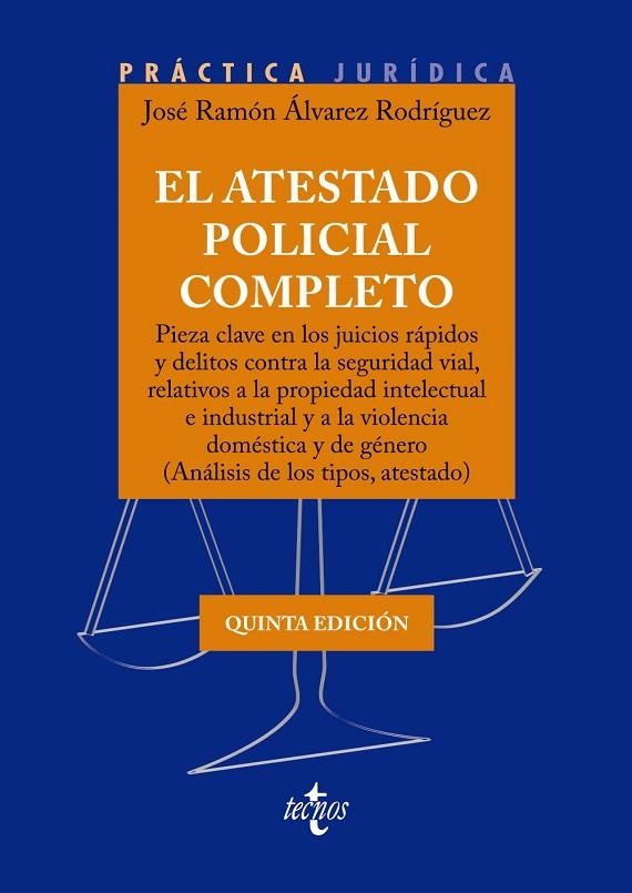 EL ATESTADO POLICIAL COMPLETO | 9788430989140