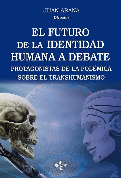 EL FUTURO DE LA IDENTIDAD HUMANA A DEBATE | 9788430991563