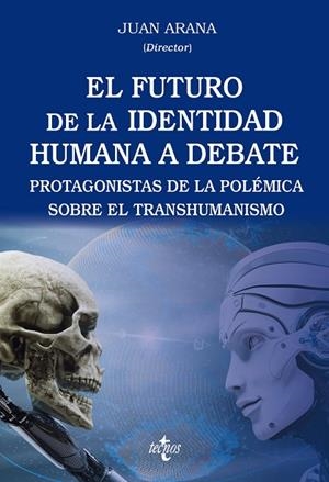 EL FUTURO DE LA IDENTIDAD HUMANA A DEBATE | 9788430991563