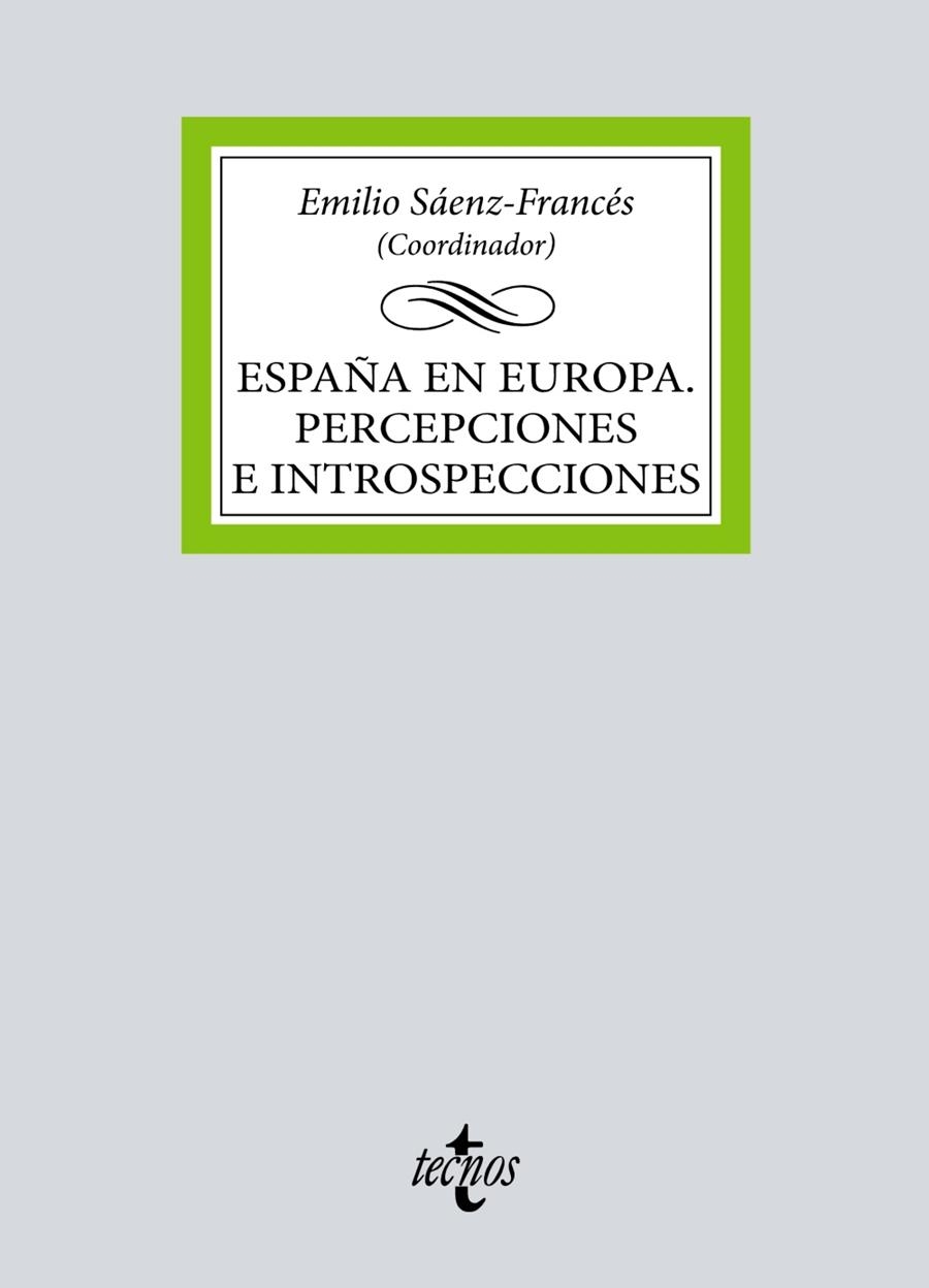 ESPAÑA EN EUROPA. PERCEPCIONES E INTROSPECCIONES | 9788430987320