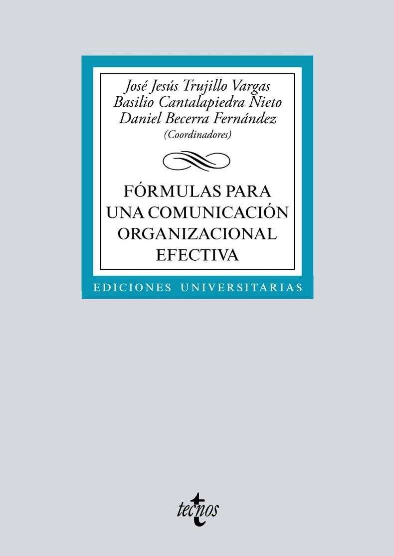 FÓRMULAS PARA UNA COMUNICACIÓN ORGANIZACIONAL EFECTIVA | 9788430987559