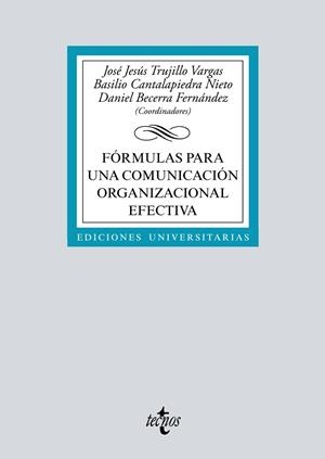 FÓRMULAS PARA UNA COMUNICACIÓN ORGANIZACIONAL EFECTIVA | 9788430987559