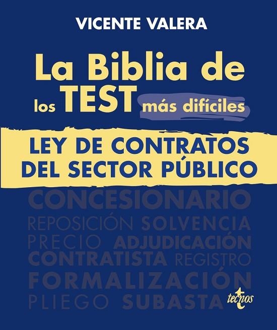 LA BIBLIA DE LOS TEST MÁS DIFÍCILES DE LA LEY DE CONTRATOS DEL SECTOR PÚBLICO | 9788430987238