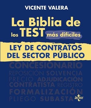 LA BIBLIA DE LOS TEST MÁS DIFÍCILES DE LA LEY DE CONTRATOS DEL SECTOR PÚBLICO | 9788430987238