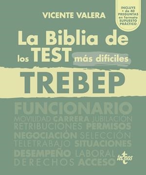 LA BIBLIA DE LOS TEST MÁS DIFÍCILES DEL TREBEP | 9788430988600
