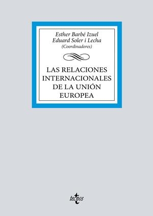 LAS RELACIONES INTERNACIONALES DE LA UNIÓN EUROPEA | 9788430994014