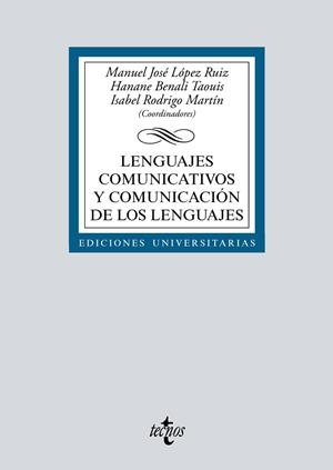LENGUAJES COMUNICATIVOS Y COMUNICACIÓN DE LOS LENGUAJES | 9788430987542