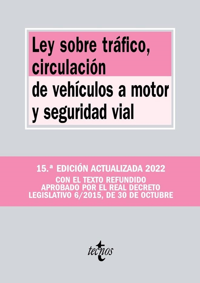 LEY SOBRE TRÁFICO, CIRCULACIÓN DE VEHÍCULOS A MOTOR Y SEGURIDAD VIAL | 9788430985883