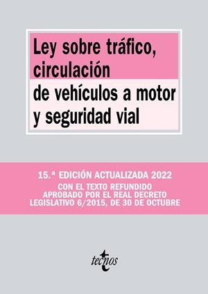 LEY SOBRE TRÁFICO, CIRCULACIÓN DE VEHÍCULOS A MOTOR Y SEGURIDAD VIAL | 9788430985883