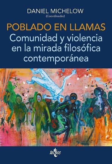POBLADO EN LLAMAS. COMUNIDAD Y VIOLENCIA EN LA MIRADA FILOSÓFICA CONTEMPORÁNEA | 9788430984534
