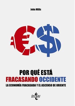 POR QUÉ ESTÁ FRACASANDO OCCIDENTE | 9788430990016