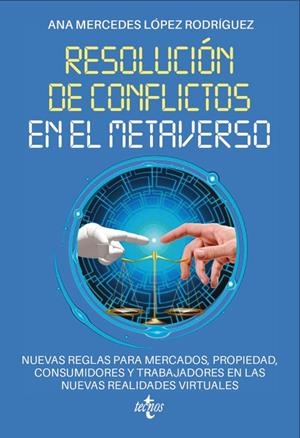 RESOLUCIÓN DE CONFLICTOS EN EL METAVERSO | 9788430992171