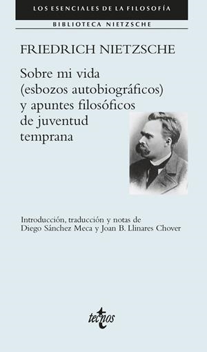 SOBRE MI VIDA (ESBOZOS AUTOBIOGRÁFICOS) Y APUNTES FILOSÓFICOS DE JUVENTUD TEMPRANA | 9788430994038