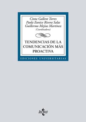 TENDENCIAS DE LA COMUNICACIÓN MÁS PROACTIVA | 9788430987566