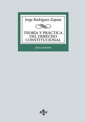 TEORÍA Y PRÁCTICA DEL DERECHO CONSTITUCIONAL | 9788430990634
