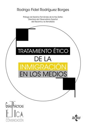 TRATAMIENTO ÉTICO DE LA INMIGRACIÓN EN LOS MEDIOS | 9788430991556