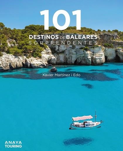 101 DESTINOS DE BALEARES SORPRENDENTES | 9788491584940