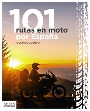 101 RUTAS EN MOTO POR ESPAÑA | 9788491586661