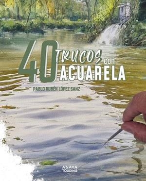 40 TRUCOS CON ACUARELA | 9788491588917