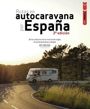 CAMPER TRIP. RUTAS EN AUTOCARAVANA POR ESPAÑA | 9788491587293