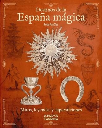 DESTINOS DE LA ESPAÑA MÁGICA | 9788491586708