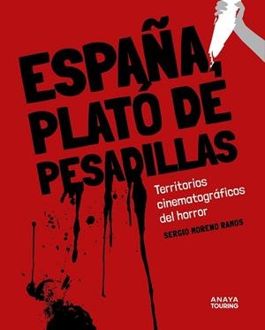 ESPAÑA, PLATÓ DE PESADILLAS | 9788491589938