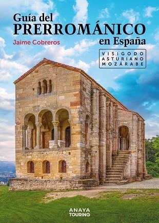 GUÍA DEL PRERROMÁNICO EN ESPAÑA | 9788491587217