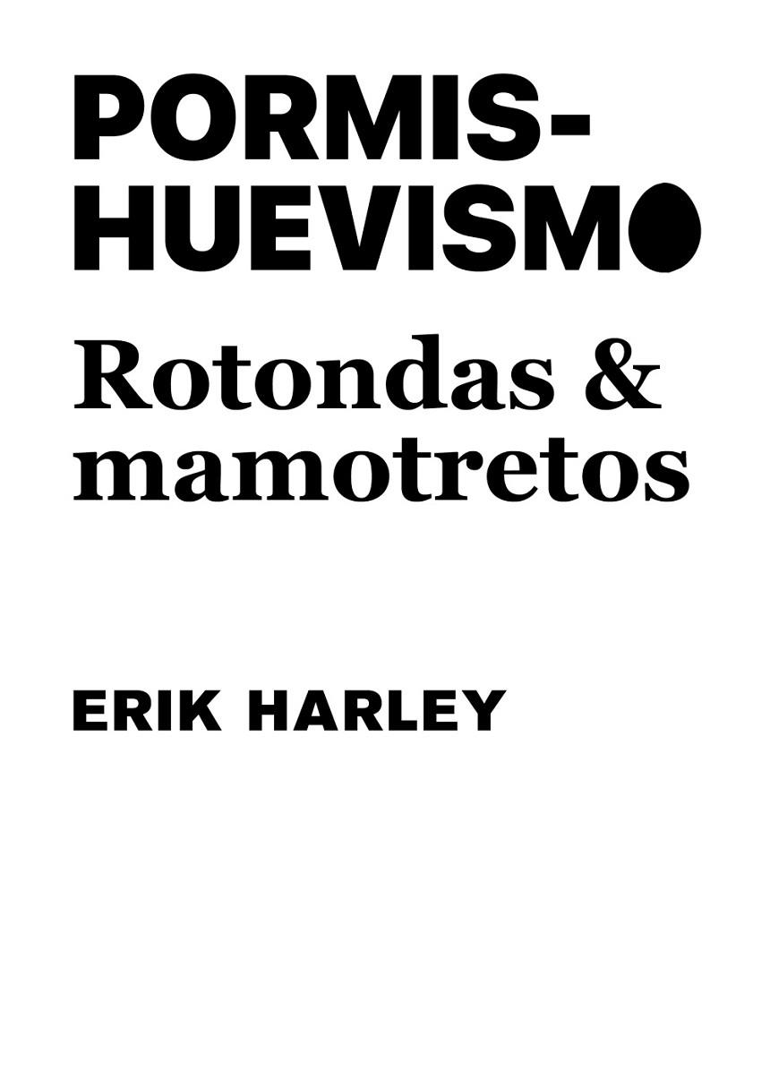 PORMISHUEVISMO: ROTONDAS Y MAMOTRETOS | 9788491589952