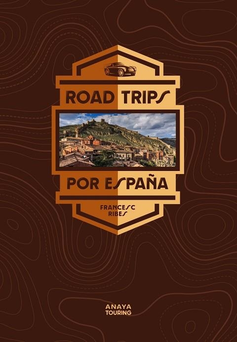 ROAD TRIPS POR ESPAÑA | 9788491584957