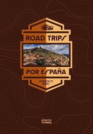 ROAD TRIPS POR ESPAÑA | 9788491584957