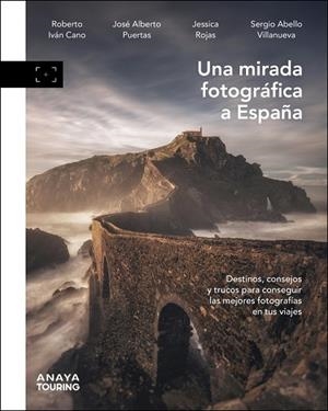 UNA MIRADA FOTOGRÁFICA A ESPAÑA | 9788491588290