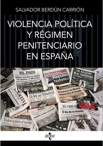 VIOLENCIA POLÍTICA Y RÉGIMEN PENITENCIARIO EN ESPAÑA | 9788430989805