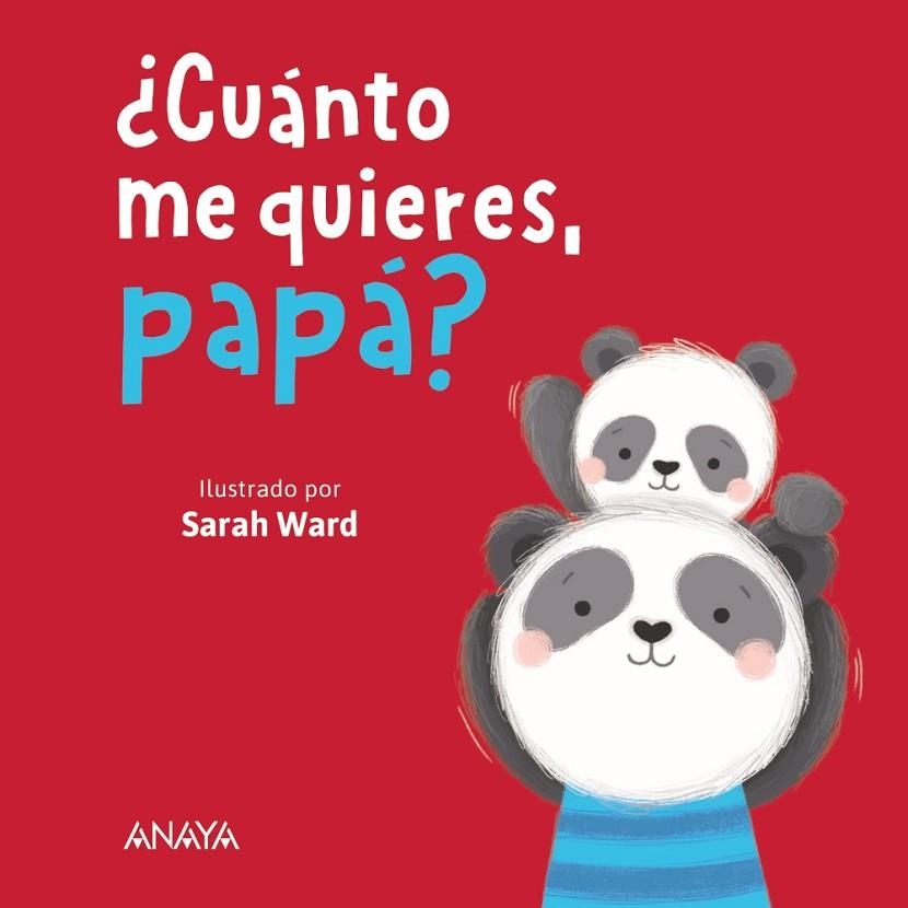 ¿CUÁNTO ME QUIERES, PAPÁ? | 9788414335093