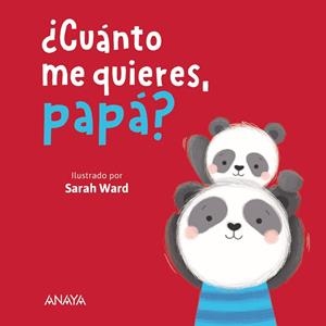 ¿CUÁNTO ME QUIERES, PAPÁ? | 9788414335093