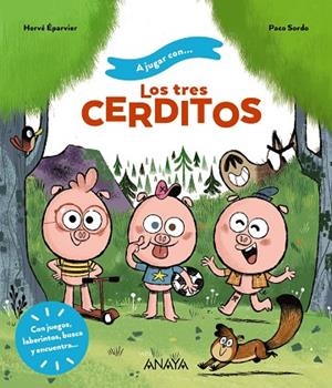 A JUGAR CON LOS TRES CERDITOS | 9788414335079