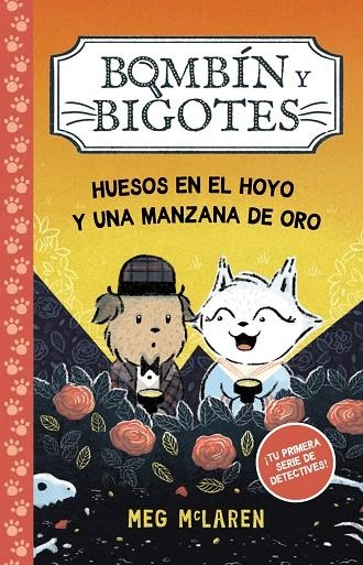BOMBÍN Y BIGOTES 1: HUESOS EN EL HOYO Y UNA MANZANA DE ORO | 9788414343067