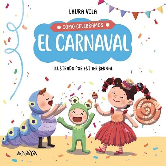 CÓMO CELEBRAMOS EL CARNAVAL | 9788414336847