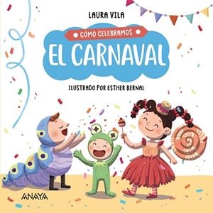 CÓMO CELEBRAMOS EL CARNAVAL | 9788414336847