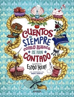 CUENTOS DE SIEMPRE COMO NUNCA SE HAN CONTADO | 9788414319246