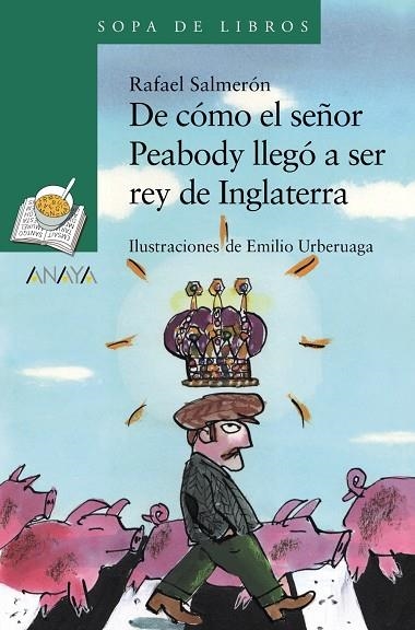 DE CÓMO EL SEÑOR PEABODY LLEGÓ A SER REY DE INGLATERRA | 9788414334867